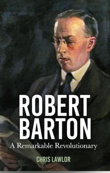 Book cover of Robert Barton: A Remarkable Revolutionary