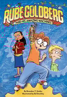 Book cover of Rube Goldberg and His Amazing Machines