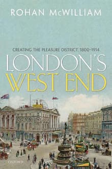 Book cover of London's West End: Creating the Pleasure District, 1800-1914
