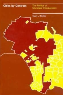 Book cover of Cities by Contract: The Politics of Municipal Incorporation