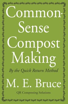 Book cover of Common-Sense Compost Making: By The Quick Return Method