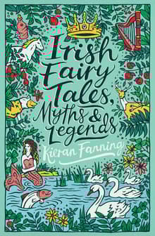 Book cover of Irish Fairy Tales, Myths and Legends
