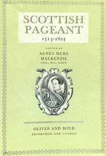 Book cover of Scottish Pageant 1513-1625