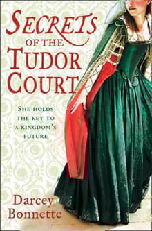 Book cover of Secrets of the Tudor Court