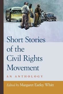 Book cover of Short Stories of the Civil Rights Movement: An Anthology