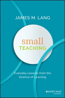 Book cover of Small Teaching: Everyday Lessons from the Science of Learning