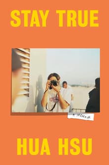 Book cover of Stay True: A Memoir