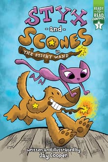 Book cover of Styx and Scones in the Sticky Wand: Ready-to-Read Graphics Level 2