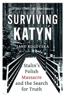 Book cover of Surviving Katyn: Stalin's Polish Massacre and the Search for Truth