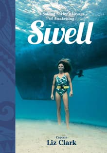 Book cover of Swell: A Sailing Surfer's Voyage of Awakening