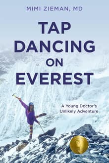 Book cover of Tap Dancing on Everest: A Young Doctor's Unlikely Adventure