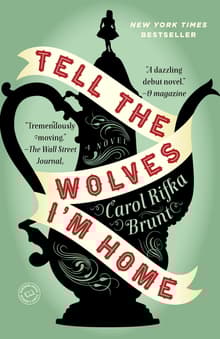 Book cover of Tell the Wolves I'm Home