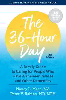 Book cover of The 36-Hour Day: A Family Guide to Caring for People Who Have Alzheimer Disease and Other Dementias