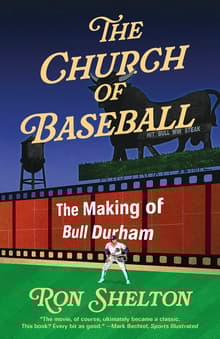 Book cover of The Church of Baseball: The Making of Bull Durham