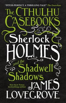 Book cover of Sherlock Holmes and the Shadwell Shadows
