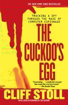 Book cover of The Cuckoo's Egg: Tracking a Spy Through the Maze of Computer Espionage