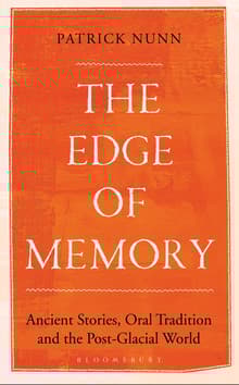 Book cover of The Edge of Memory: Ancient Stories, Oral Tradition and the Post-Glacial World