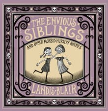 Book cover of The Envious Siblings: and Other Morbid Nursery Rhymes