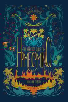 Book cover of The Heretic's Guide to Homecoming: Book One: Theory