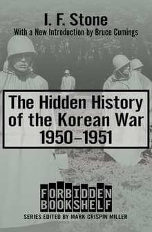 Book cover of The Hidden History of the Korean War, 1950-1951: A Nonconformist History of Our Times