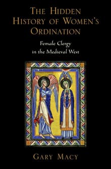 Book cover of The Hidden History of Women's Ordination: Female Clergy in the Medieval West