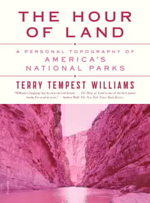 Book cover of The Hour of Land: A Personal Topography of America's National Parks