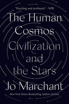 Book cover of The Human Cosmos: Civilization and the Stars