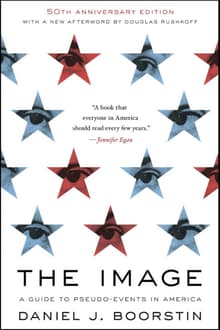 Book cover of The Image: A Guide to Pseudo-Events in America