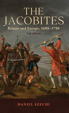 Book cover of The Jacobites: Britain and Europe, 1688-1788
