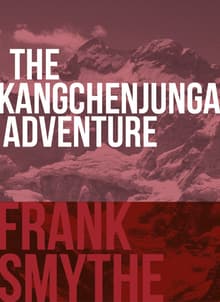 Book cover of The Kangchenjunga Adventure: The 1930 Expedition to the Third Highest Mountain in the World