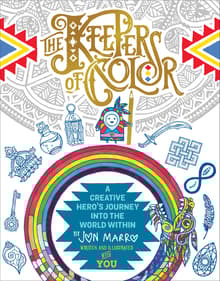 Book cover of The Keepers of Color: A Creative Hero's Journey Into the World Within
