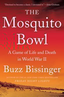 Book cover of The Mosquito Bowl: A Game of Life and Death in World War II