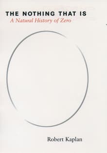 Book cover of The Nothing That is: A Natural History of Zero
