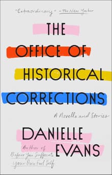 Book cover of The Office of Historical Corrections: A Novella and Stories