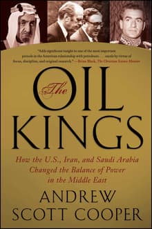 Book cover of The Oil Kings: How the U.S., Iran, and Saudi Arabia Changed the Balance of Power in the Middle East