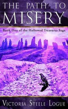 Book cover of The Path to Misery: Book One of the Hallowed Treasures Saga