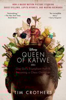 Book cover of The Queen of Katwe: One Girl's Triumphant Path to Becoming a Chess Champion