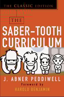 Book cover of The Saber-Tooth Curriculum