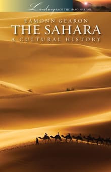 Book cover of The Sahara: A Cultural History