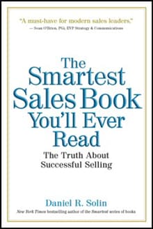 Book cover of The Smartest Sales Book You'll Ever Read: The Truth about Successful Selling