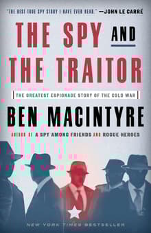 Book cover of The Spy and the Traitor: The Greatest Espionage Story of the Cold War
