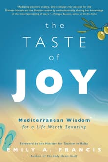 Book cover of The Taste of Joy: Mediterranean Wisdom for a Life Worth Savoring