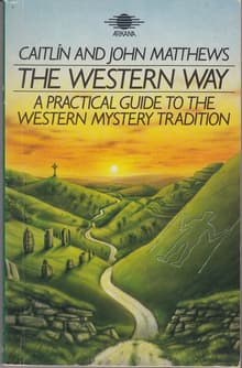 Book cover of The Western Way: A Practical Guide to the Western Mystery Tradition