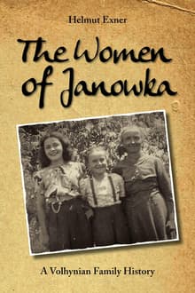 Book cover of The Women of Janowka: A Volhynian Family History