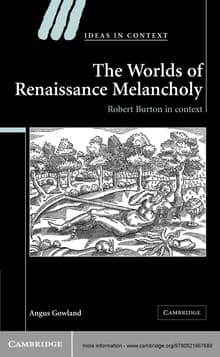Book cover of The Worlds of Renaissance Melancholy: Robert Burton in Context