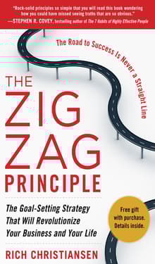 Book cover of The Zigzag Principle: The Goal Setting Strategy that will Revolutionize Your Business and Your Life