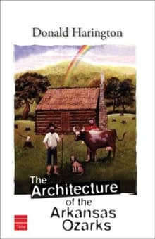Book cover of The Architecture of the Arkansas Ozarks