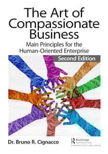 Book cover of The Art of Compassionate Business: Main Principles for the Human-Oriented Enterprise