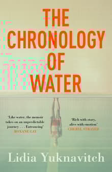 Book cover of The Chronology of Water: A Memoir