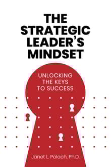 Book cover of The Strategic Leader's Mindset